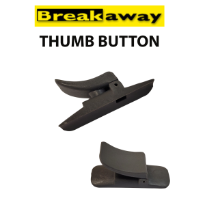 Breakaway Thumb Button